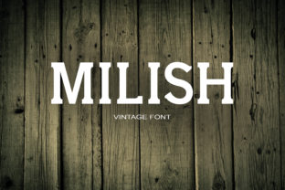 Milish: A Serif Font for Modern Web Design
